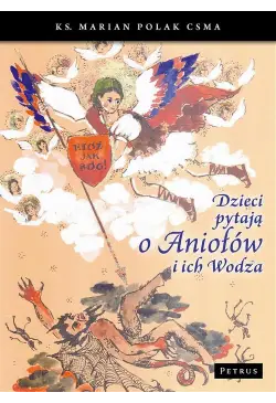 Dzieci pytają o Aniołów i...