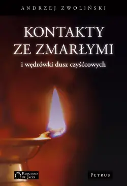 Kontakty ze zmarłymi i...