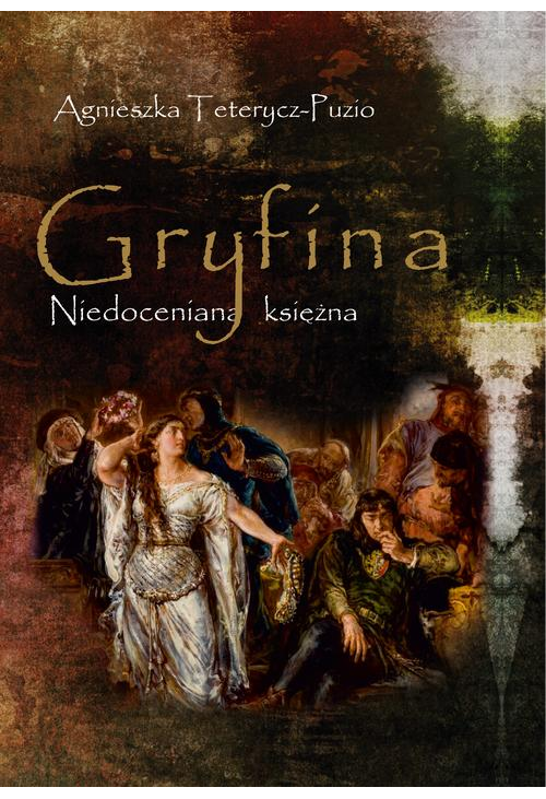 Gryfina. Niedoceniana księżna