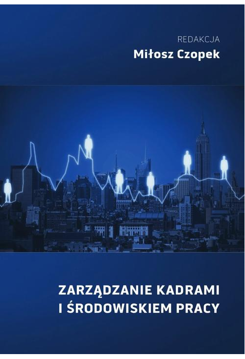 ZARZĄDZANIE KADRAMI I ŚRODOWISKIEM PRACY