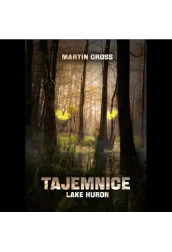 Tajemnice Lake Huron