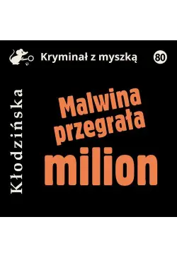 Malwina przegrała milion