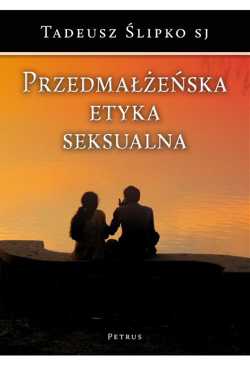 Przedmałżeńska etyka seksualna