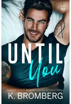 Until You