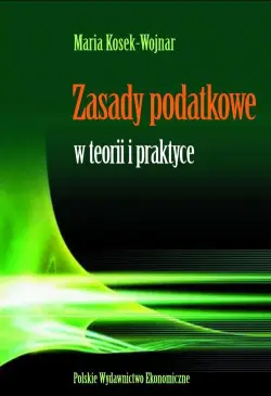 Zasady podatkowe w teorii i...