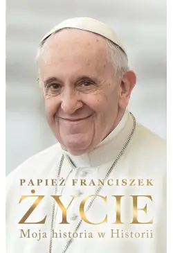 Życie. Moja historia w...
