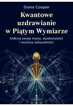 Kwantowe uzdrawianie w...
