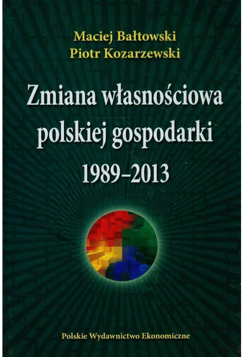 Zmiana własnościowa polskiej gospodarki 1989-2013