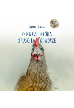 O kurze, która opuściła...