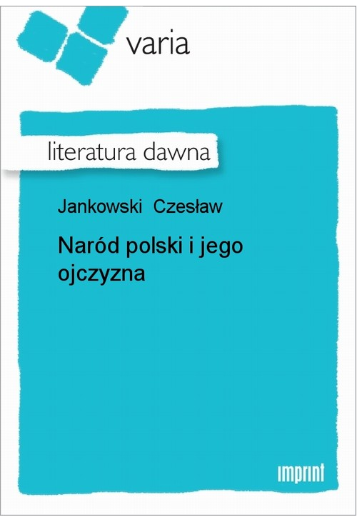 Naród polski i jego ojczyzna