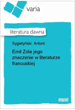 Emil Zola jego znaczenie w...