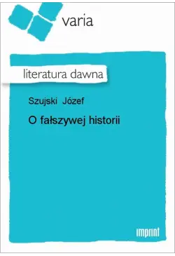 O fałszywej historii