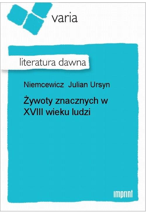 Żywoty znacznych w XVIII wieku ludzi