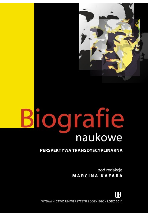 Biografie naukowe. Perspektywa transdyscyplinarna