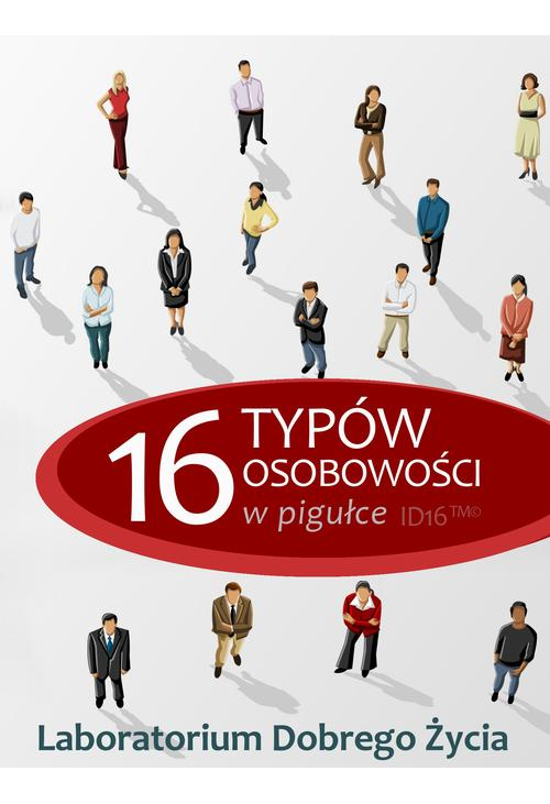 16 typów osobowości w pigułce