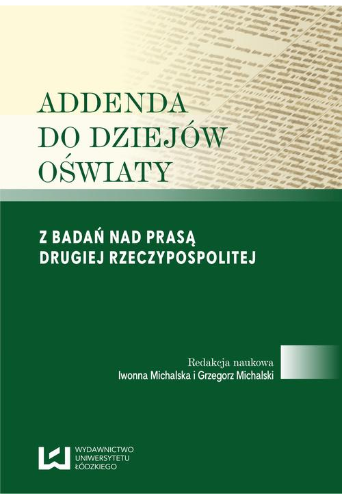 Addenda do dziejów oświaty. Z badań nad prasą Drugiej Rzeczypospolitej