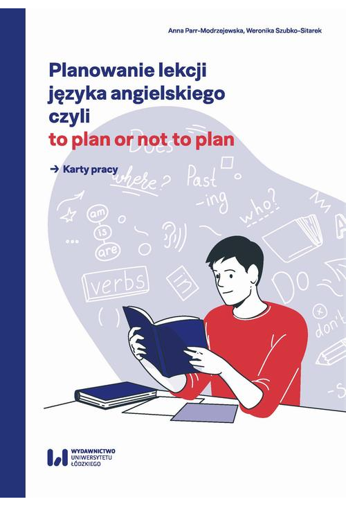 Planowanie lekcji języka angielskiego, czyli to plan or not to plan. Karty pracy