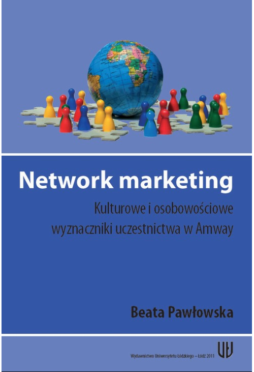 Network marketing. Kulturowe i osobowościowe wyznaczniki uczestnictwa w Amway