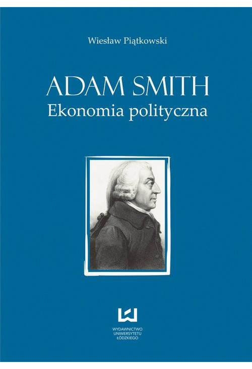 Adam Smith. Ekonomia polityczna