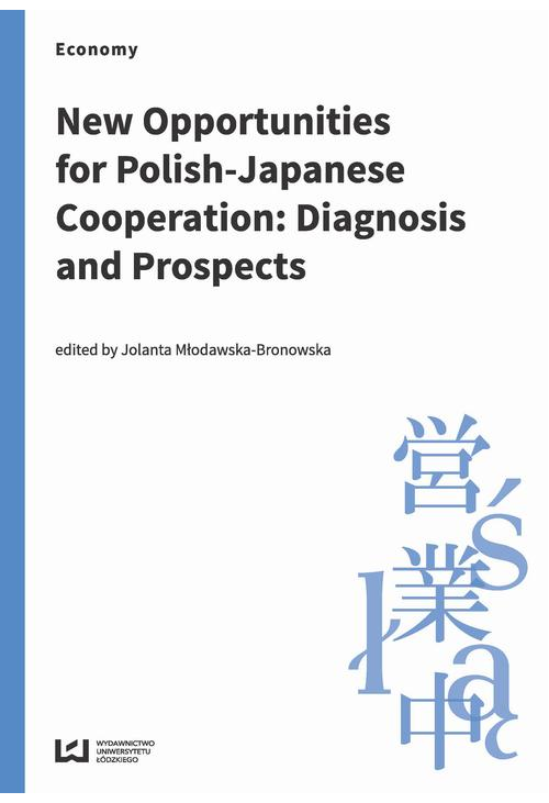 New Opportunities for Polish-Japanese Cooperation: Diagnosis and Prospects