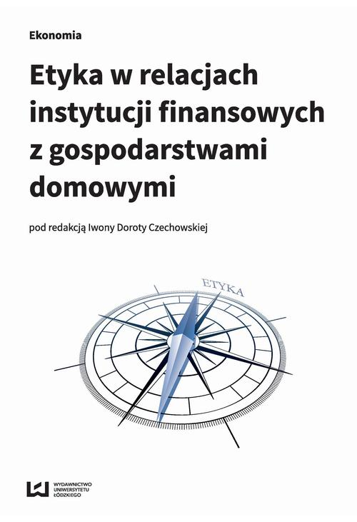 Etyka w relacjach instytucji finansowych z gospodarstwami domowymi