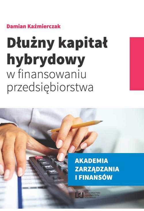 Dłużny kapitał hybrydowy w finansowaniu przedsiębiorstwa