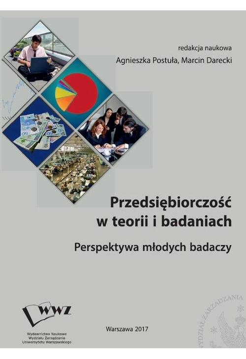 Przedsiębiorczość w teorii i badaniach. Perspektywa młodych badaczy