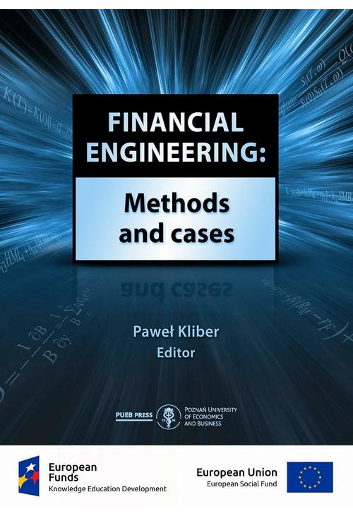 Financial engineering: Methods and cases