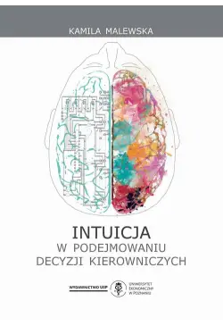 Intuicja w podejmowaniu...