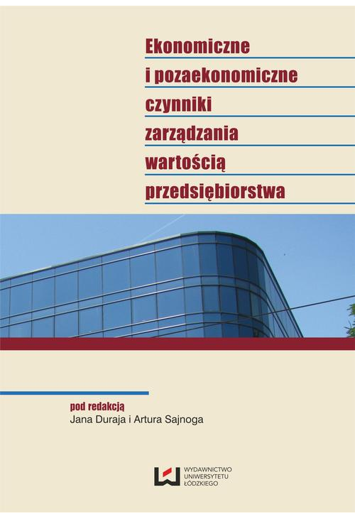 Ekonomiczne i pozaekonomiczne czynniki zarządzania wartością przedsiębiorstwa