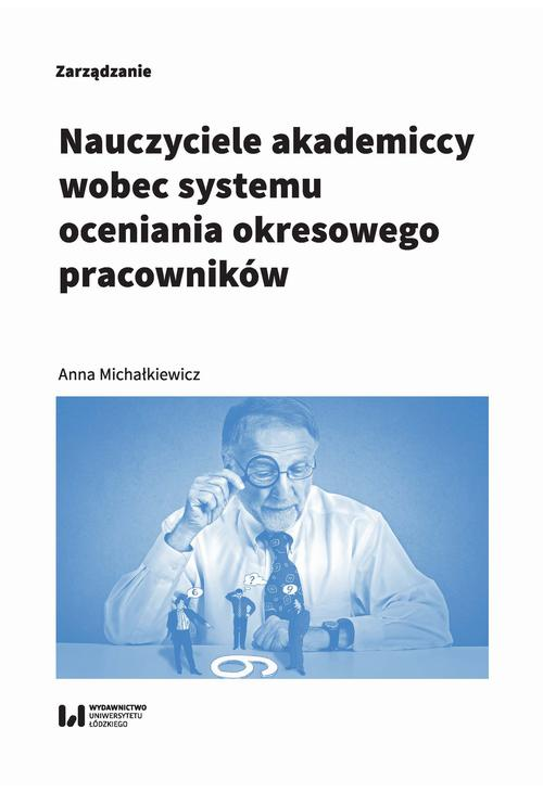 Nauczyciele akademiccy wobec systemu oceniania okresowego pracowników