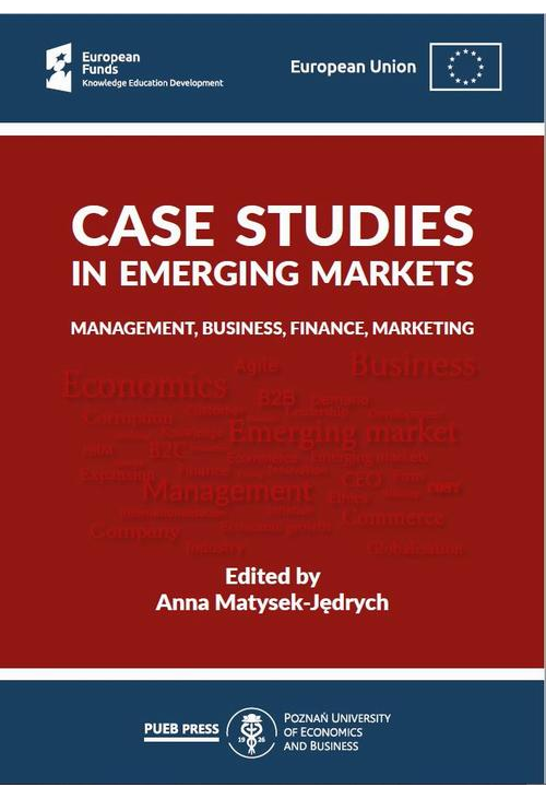 Case studies in emerging markets: Management, business, finance, marketing