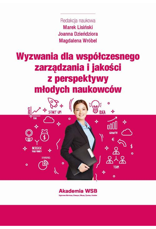 Wyzwania dla współczesnego zarządzania i jakości z perspektywy młodych naukowców