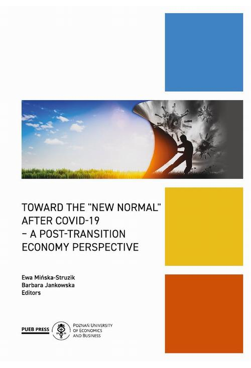 Toward the „new normal” after COVID-19 – a post-transition economy perspective