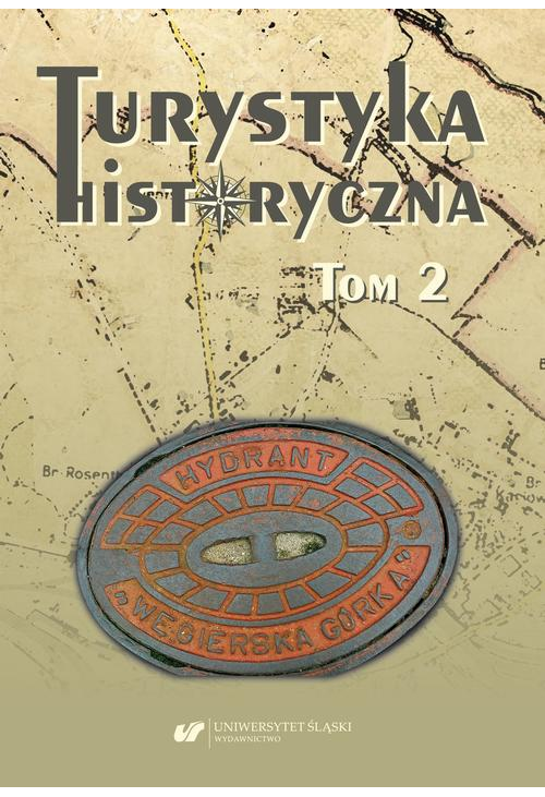 Turystyka historyczna. T. 2