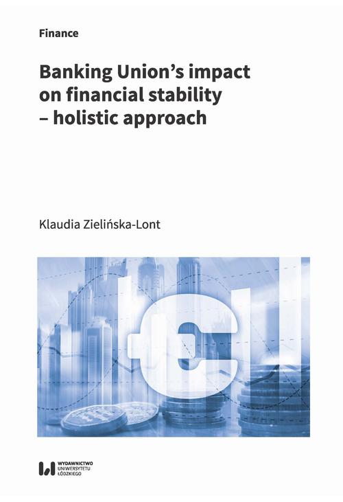 Banking Union’s impact on financial stability – holistic approach