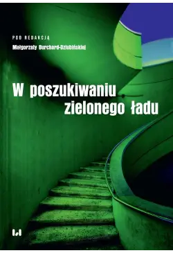 W poszukiwaniu zielonego ładu