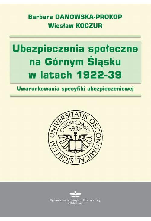 Ubezpieczenia społeczne na Górnym Śląsku w latach 1922-1939