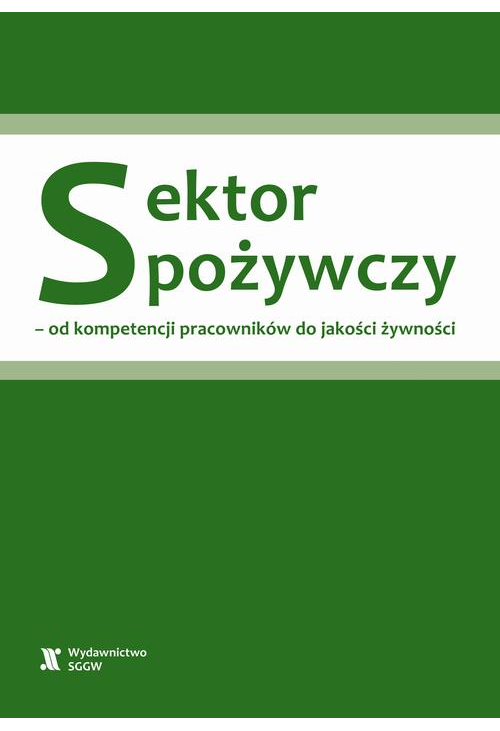 Sektor spożywczy – od kompetencji pracowników do jakości żywności