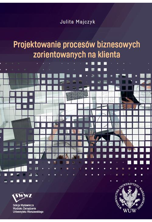 Projektowanie procesów biznesowych zorientowanych na klienta