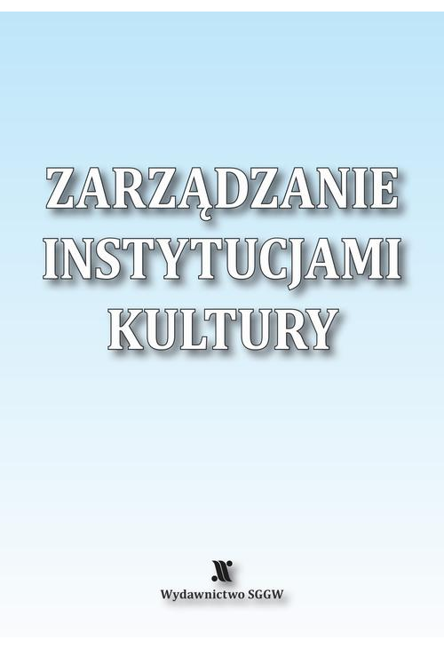 Zarządzanie instytucjami kultury