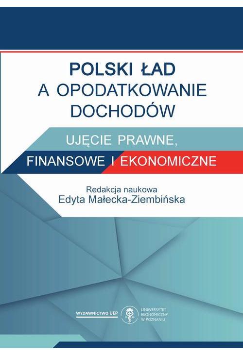 Polski Ład a opodatkowanie dochodów. Ujęcie prawne, finansowe i ekonomiczne