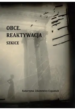 Obce. Reaktywacja. Szkice