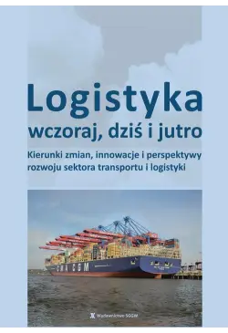 Logistyka wczoraj, dziś i...