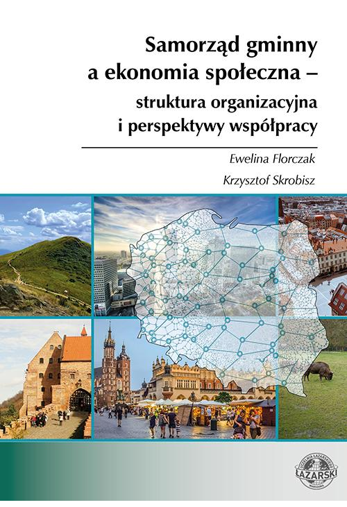 Samorząd gminny a ekonomia społeczna – struktura organizacyjna i perspektywy współpracy