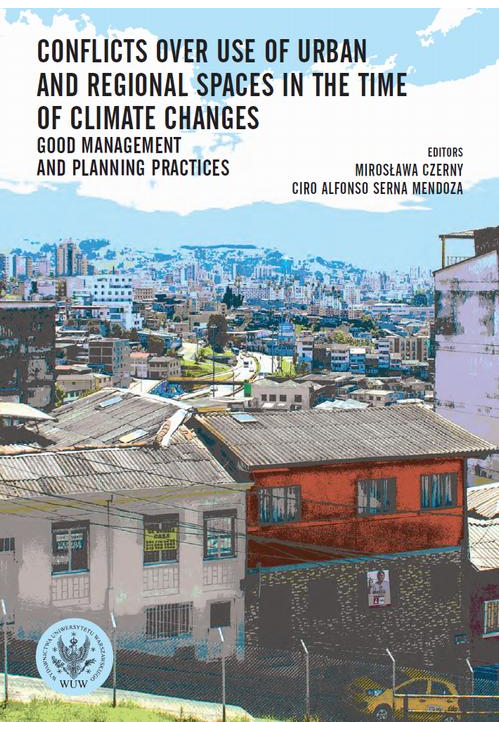 Conflicts over use of urban and regional spaces in the time of climate changes