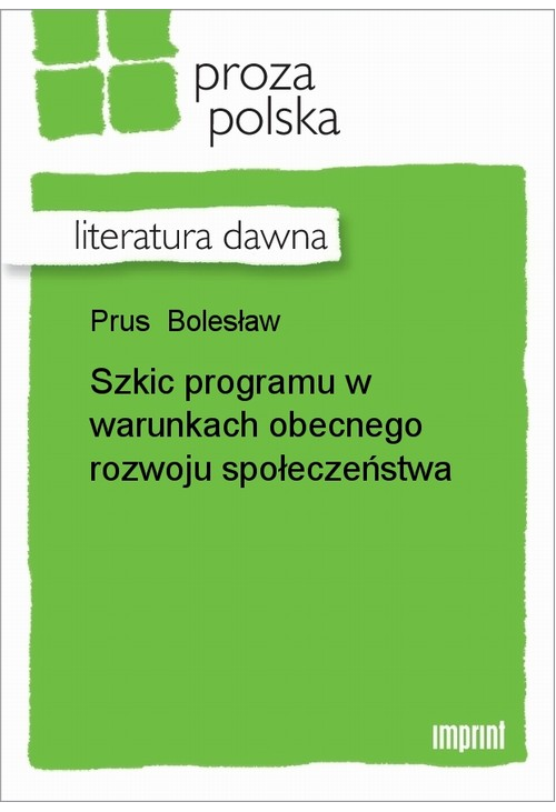 Szkic programu w warunkach obecnego rozwoju społeczeństwa