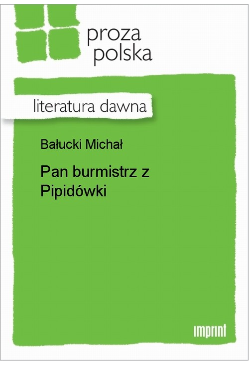 Pan burmistrz z Pipidówki