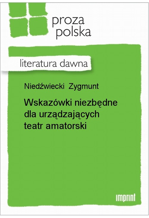 Wskazówki niezbędne dla urządzających teatr amatorski