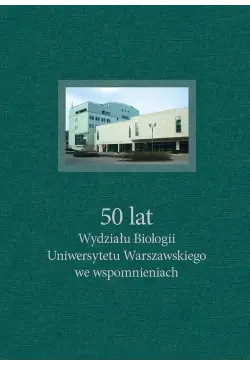 50 lat Wydziału Biologii...